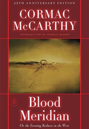 Blood Meridian: Or the Evening Redness in the West (Vintage International) (McCarthy, Cormac)