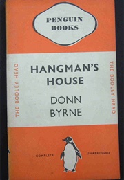 Hangman's House (Donn Byrne)