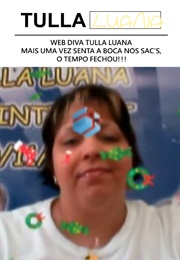 Web Diva Tulla Luana Mais Uma Vez Senta a Boca Nos Sac's, O Tempo Fechou!!! (2011)