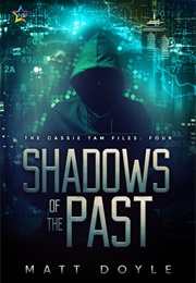 Shadows of the Past (Matt Doyle)
