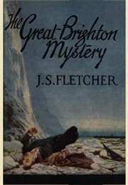 The Great Brighton Mystery (J.S. Fletcher)