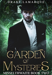 Garden of Mysteries (Drake Lamarque)