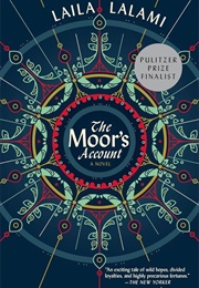 The Moor's Account: A Novel (Lalami, Laila)