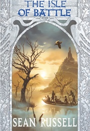 The Isle of Battle (Sean Russell)