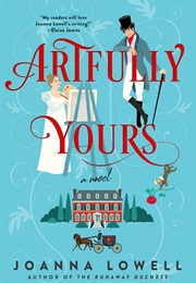 Artfully Yours (Joanna Lowell)