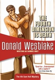 The Fourth Dimension Is Death (Donald Westlake)