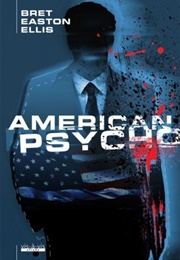 &quot;American Psycho&quot; (Bret Easton Ellis)