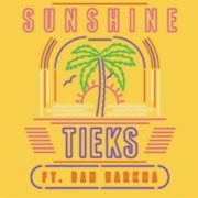 Sunshine - TIEKS Featuring Dan Harkna