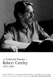 Collected Poems of Robert Creeley 1975-2005 (Creeley)