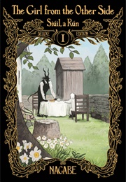 The Girl From the Other Side: Siúil, a Rún Deluxe Edition I (Nagabe)