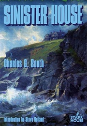 Sinister House (Charles G. Booth)