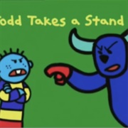 Todd Takes a Stand