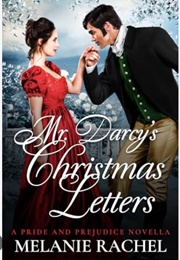 Mr Darcy's Christmas Letters (Melanie Rachel)