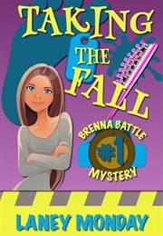 Taking the Fall (Laney Monday)