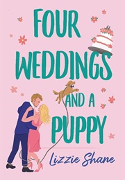 Four Weddings and a Puppy (Lizzie Shane)