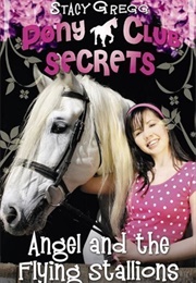Angel and the Flying Stallions (Stacey Gregg)