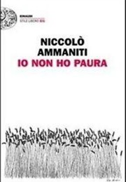 Je N'ai Pas Peur (Niccolo Ammaniti)