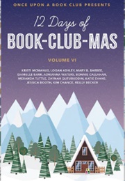 12 Days of Book-Club-Mas Vol 6 (Multiple)