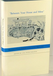 Between Your House and Mine: The Letters of Lorine Niedecker to Cid Corman 1960-70 (Edited by Lisa Pater Faranda)