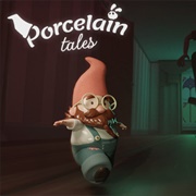 Porcelain Tales