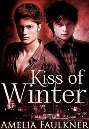 Kiss of Winter (Amelia Faulkner)