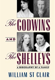 The Godwins and the Shelleys (William St. Clair)