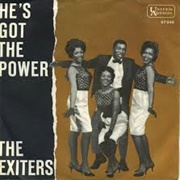 He's Got the Power - The Exciters