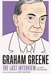 Graham Greene: The Last Interview (Greene)