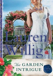 The Garden Intrigue (Lauren Willig)