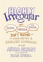 Highly Irregular (Arika Okrent)