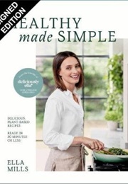 Deliciously Ella Healthy Made Simple (Ella Mills)