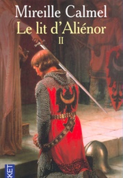 Le Lit D'Aliénor #2 (Mireille Calmel)
