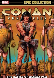 Conan Chronicles Epic Collection- The Battle of Shamla Pass (Various)