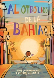 Al Otro Lado De La Bahía (Carlos Aponte)