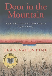 Door in the Mountain: New and Collected Poems (Valentine, Jean)