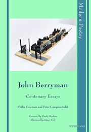 John Berryman: Centenary Essays (Edited by Philip Coleman & Peter Campion)