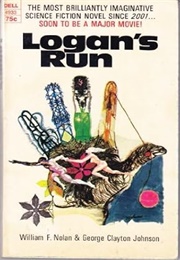 Logan's Run (George Clayton Johnson & William F. Nolan)