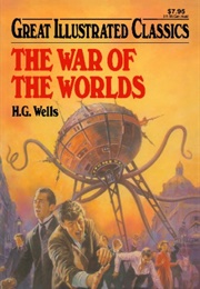Great Illustrated Classics: The War of the Worlds (H.G. Wells)