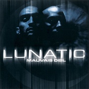 Mauvais Œil - Lunatic