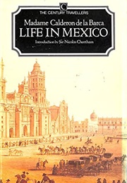 Life in Mexico (Calderon De La Barca)