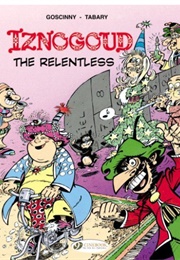 Iznogoud the Relentless (Goscinny & Tabary)