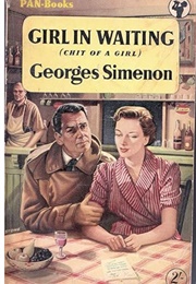 Girl in Waiting (Chit of a Girl) (Georges Simenon)