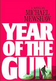 Year of the Gun (Michael Mewshaw)