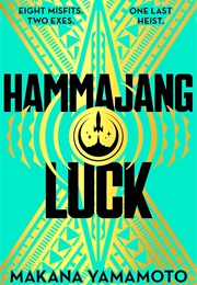 Hammajang Luck (Makana Yamamoto)