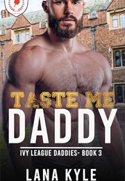 Taste Me Daddy (Lana Kyle)
