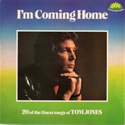 Tom Jones – I'm Coming Home (20 of the Finest Songs of Tom Jones)