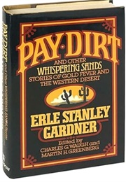 Pay Dirt and Other Whispering Sands Stories (Erle Stanley Gardner)