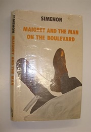 Maigret and the Man on the Boulevard (Georges Simenon Translated by Eileen Ellenbogen)