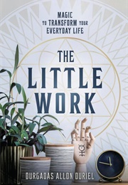 The Little Work (Durgadas Allon Duriel)