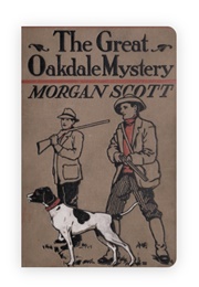The Great Oakdale Mystery (Gilbert Patten as Morgan Scott)